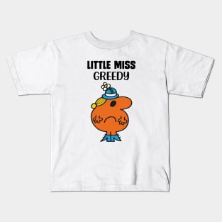 LITTLE MISS GREEDY Kids T-Shirt
